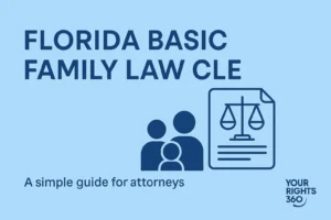 Read more about the article Florida Basic Family Law CLE: Complete Guide for Attorneys