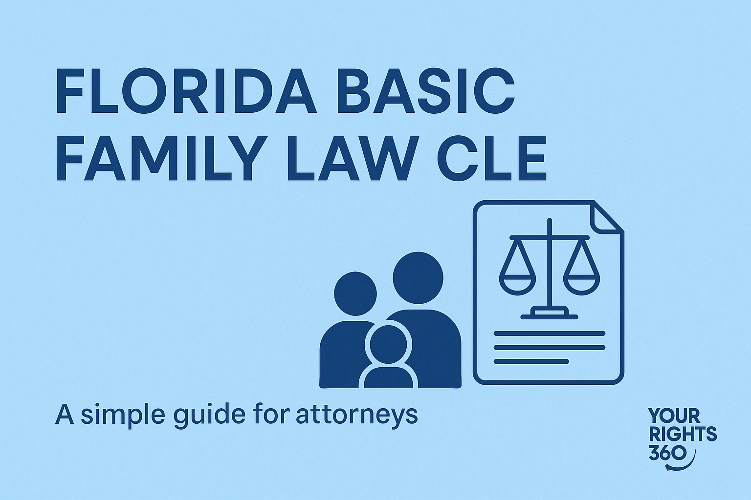 You are currently viewing Florida Basic Family Law CLE: Complete Guide for Attorneys