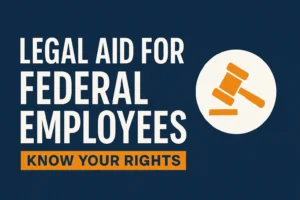 Read more about the article Legal Aid for Fired Federal Employees in Virginia: How to Fight Back and Win Your Rights
